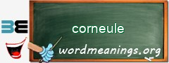 WordMeaning blackboard for corneule